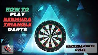 How To Play Bermuda Triangle Darts | Bermuda Triangle Darts Rules