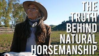 The Truth Behind Natural Horsemanship