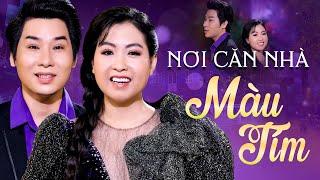 Tân Cổ Để Đời - Nơi Căn Nhà Màu Tím  Trịnh Ngọc Huyền ft Nguyễn Văn Hợp  Ca Cổ Tình Yêu Hơi Dài