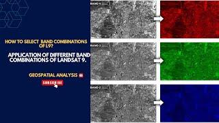 How to select  Band Combinations of L9? || Application of different Band Combinations of Landsat 9.