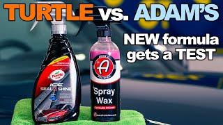 Turtle Wax Seal N Shine Improved Formula vs. Adam's Spray Wax