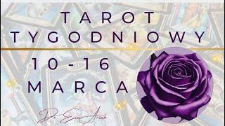 Tarot Tygodniowy, 10 - 16 marca, wszystkie znaki