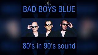 Bad Boys Blue - 80's In 90's Sound (Maxi-Single)