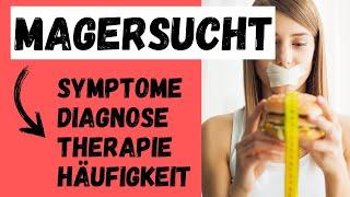 Was ist MAGERSUCHT? Symptome, Diagnose, Behandlung und Therapie von Anorexia Nervosa | ERZIEHERKANAL