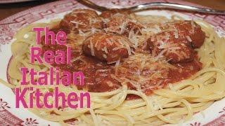 Spaghetti and Meatballs - Real Italian Kitchen