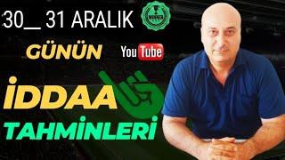 30-31 ARALIK PAZARTESİ SALI MAÇLARI YILIN SON VİDEOSU #iddaa #iddaatahminleri #sportspredictions