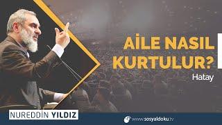 AİLE NASIL KURTULUR? | HATAY