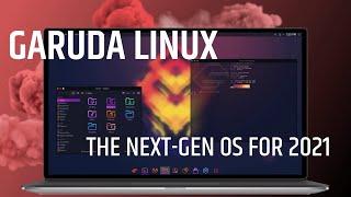 Garuda Linux : The Next-Generation Linux Distro Is Here With STUNNING FEATURES ( FOR 2021)