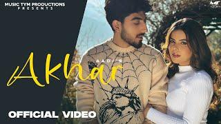 New Punjabi Songs 2025 - Akhar (Full Video) Aadi | Geet Goraya | Latest Punjabi Romantic Songs 2025