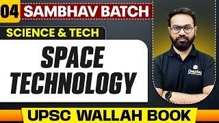 Space Technology Full Chapter | Science And Technology - Chapter 4 | UPSC Preparation