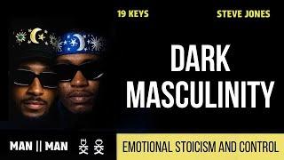 EVERY MAN NEEDS DARK MASCULINITY, EMOTIONAL STOICISM AND CONTROL #m2m #19keys