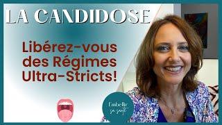 Arrêtez les régimes candidose ! (mycose vaginale, buccale..)