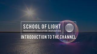 School of Light Introduction