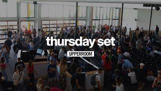 UPPERROOM Thursday Set