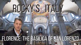 ROCKY'S ITALY: Florence - The Basilica of San Lorenzo