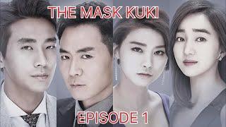 THE MASK EPISODE 1 EXPLAINED IN KUKI /RECAP DRAMA