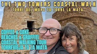 TWO TOWERS | TORREVIEJA TO LA MATA | COSTA BLANCA | COASTAL WALKING TOUR - Get Me To Spain