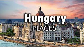 Top tourist places to visit in Hungary