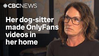 Her dog-sitter made OnlyFans videos in her home