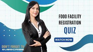 FDA Food Facility Registration Quiz