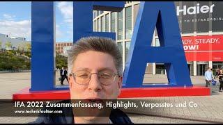 IFA 2022 Zusammenfassung, Highlights, Verpasstes und Co