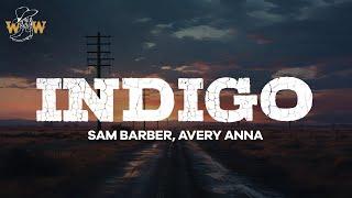 Sam Barber - Indigo (feat. Avery Anna) / Lyrics