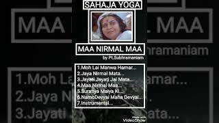 Sahaja Yoga Bhajan ||| Full ACD of " Maa Nirmal Maa " ||| Pt.Bhaskar Subhramaniam