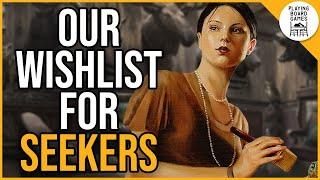 What's on our wishlist for the Seeker class? (Arkham Seeker Week 2024)