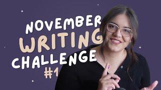 Write With Me! (November Writing Challenge #1)