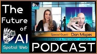 Special Guest Dan Mapes – Founder, VERSES AI | The Spatial Web & Active Inference AI