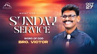 Mount Zion Church | Sunday 1st Service | Bro. Victor | 27-10-2024 (LIVE)