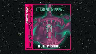 Maya Jane Coles - Night Creature (Official Audio)