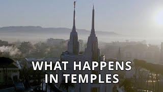 What happens in a temple of the Church of Jesus Christ of Latter-Day Saints?