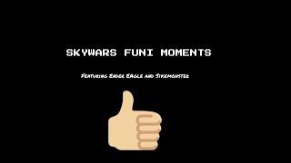 Skywars Funny Moments (featuring Ender Eagle and  Kemonboy)