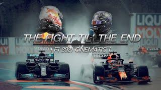 The Fight Til' The End | F1 2021 Cinematic |