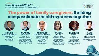 Devex CheckUp @WHA77: The power of family caregivers: Building compassionate health systems together