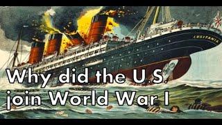 Causes of US Entry into World War I | US HISTORY HELP: World War I