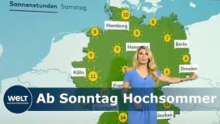 HOCHSOMMER ab Sonntag So wird das Wetter am Wochenende