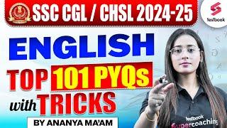 SSC CGL/ CHSL 2024-25 | English Top 101 PYQs With Tricks | By Ananya Maam