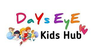 DaYs EyE Kids Hub Channel Trailer Launch