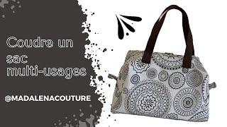 Coudre un sac multi-usages - Tuto Couture Madalena