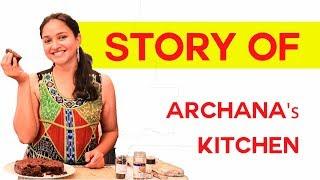 The Story of Archana's kitchen