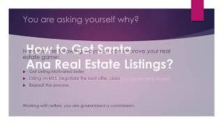 How to Get Santa Ana Real Estate Listings