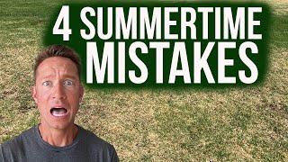 4 SUMMERTIME MISTAKES that could RUIN YOUR LAWN