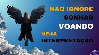 Sonhar VOANDO! Qual a INTERPRETAÇÃO deste sonho, o que significa- DESVENDANDO O REINO DO SONHAR