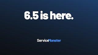 ServiceMonster 6.5 Release Webinar Recording