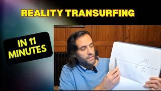 REALITY TRANSURFING in 11 minutes..!