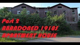 1910s Abandoned Huge Apartment House Part 2