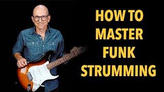 How To Master Funk Strumming