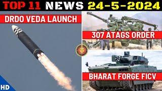 Indian Defence Updates : DRDO Veda Launch,307 ATAGS Order,Bharat Forge FICV,New Sabal-20 UAV